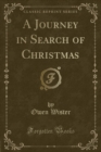 Image for A Journey in Search of Christmas (Classic Reprint)