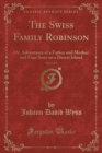 Image for The Swiss Family Robinson, Vol. 1 of 2