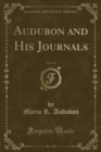 Image for Audubon and His Journals, Vol. 1 of 2 (Classic Reprint)