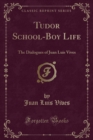 Image for Tudor School-Boy Life