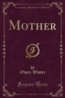 Image for Mother (Classic Reprint)