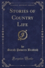 Image for Stories of Country Life (Classic Reprint)