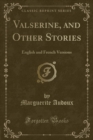 Image for Valserine, and Other Stories