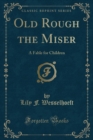 Image for Old Rough the Miser