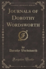 Image for Journals of Dorothy Wordsworth, Vol. 1 (Classic Reprint)