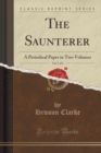 Image for The Saunterer, Vol. 1 of 2