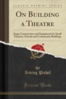 Image for On Building a Theatre