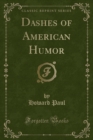 Image for Dashes of American Humor (Classic Reprint)