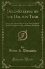 Image for Gold-Seeking on the Dalton Trail