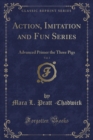 Image for Action, Imitation and Fun Series, Vol. 3