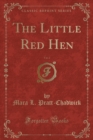Image for The Little Red Hen, Vol. 2 (Classic Reprint)