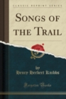 Image for Songs of the Trail (Classic Reprint)