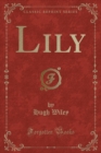 Image for Lily (Classic Reprint)