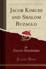 Image for Jacob Kimchi and Shalom Buzaglo (Classic Reprint)