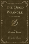Image for The Quod Wrangle
