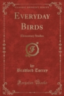 Image for Everyday Birds: Elementary Studies (Classic Reprint)