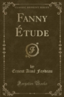 Image for Fanny Etude (Classic Reprint)