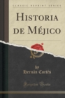 Image for Historia de Mejico (Classic Reprint)