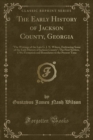 Image for The Early History of Jackson County, Georgia