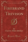 Image for Firebrand Trevison, Vol. 5 (Classic Reprint)
