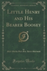 Image for Little Henry and His Bearer Boosey (Classic Reprint)