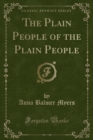 Image for The Plain People of the Plain People (Classic Reprint)