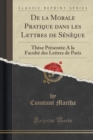 Image for de la Morale Pratique Dans Les Lettres de Seneque