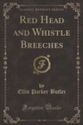 Image for Red Head and Whistle Breeches (Classic Reprint)