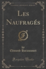 Image for Les Naufrages (Classic Reprint)