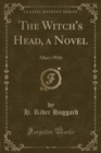 Image for The Witch&#39;s Head, a Novel