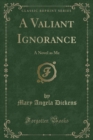 Image for A Valiant Ignorance