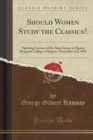 Image for Should Women Study the Classics?