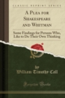 Image for A Plea for Shakespeare and Whitman