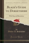 Image for Black&#39;s Guide to Dorsetshire