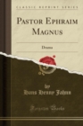 Image for Pastor Ephraim Magnus