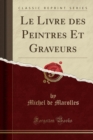 Image for Le Livre Des Peintres Et Graveurs (Classic Reprint)