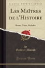 Image for Les Maitres de l&#39;Histoire