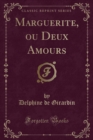 Image for Marguerite, Ou Deux Amours (Classic Reprint)