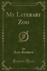 Image for My Literary Zoo (Classic Reprint)