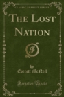 Image for The Lost Nation (Classic Reprint)