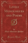 Image for Lively Monologues and Poems (Classic Reprint)