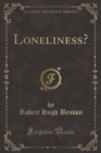 Image for Loneliness? (Classic Reprint)