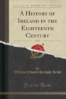 Image for A History of Ireland in the Eighteenth Century, Vol. 5 (Classic Reprint)