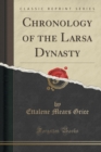 Image for Chronology of the Larsa Dynasty (Classic Reprint)