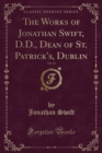 Image for The Works of Jonathan Swift, D.D., Dean of St. Patrick&#39;s, Dublin, Vol. 12 (Classic Reprint)