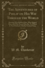 Image for The Adventures of Philip on His Way Through the World, Vol. 1 of 2
