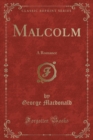 Image for Malcolm: A Romance (Classic Reprint)