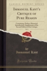 Image for Immanuel Kant&#39;s Critique of Pure Reason, Vol. 1