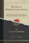 Image for History of Berwick-Upon-Tweed
