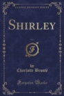 Image for Shirley, Vol. 1 (Classic Reprint)